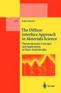 The Diffuse Interface Approach in Materials Science: Thermodynamic Concepts and Applications of Phase-field Models