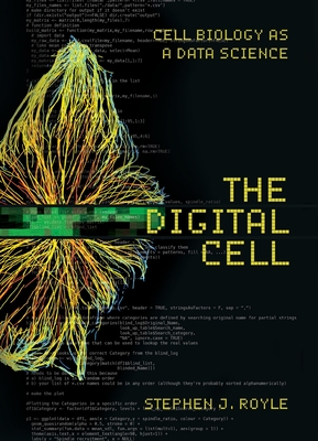 The Digital Cell - Royle, Stephen J