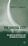 The Digital City: The American Metropolis and Information Technology