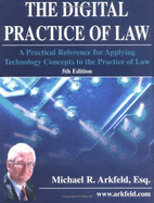 The Digital Practice of Law: A Practical Reference Applying Technology Concepts to the Practice of Law