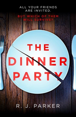 The Dinner Party - Parker, R. J.