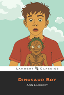 The Dinosaur Boy