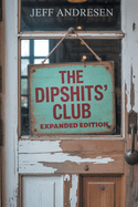 The Dipshits' Club
