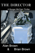The Director (Detective Booger McClain Series)