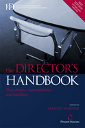The Director's Handbook: Your Duties Responsibilities and Liabilities