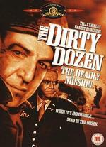 The Dirty Dozen: The Deadly Mission