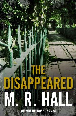 The Disappeared. M.R. Hall - Hall, M R