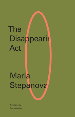 The Disappearing ACT - Stepanova, Maria, and Dugdale, Sasha (Translated by)