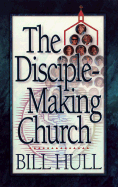 The Disciple Making Church