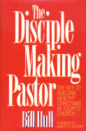 The Disciple-Making Pastor
