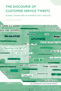 The Discourse of Customer Service Tweets: Planes, Trains and Automated Text Analysis