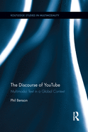 The Discourse of Youtube: Multimodal Text in a Global Context