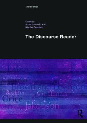The Discourse Reader - Jaworski, Adam (Editor), and Coupland, Nikolas (Editor)