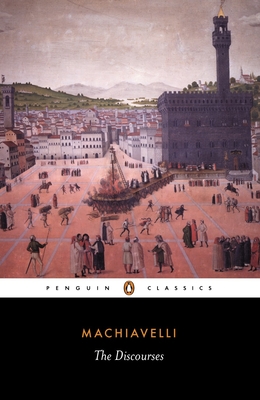 The Discourses - Machiavel, Nicolas, and Walker, Leslie J (Translated by), and Crick, Bernard (Editor)
