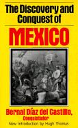 The Discovery and Conquest of Mexico
