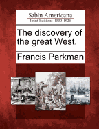 The Discovery of the Great West