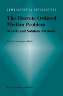 The Discrete Ordered Median Problem: Models and Solution Methods: Models and Solution Methods