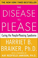 The Disease to Please: Curing the People-Pleasing Syndrome
