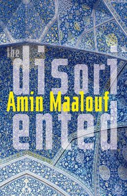 The Disoriented - Maalouf, Amin
