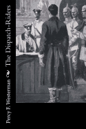 The Dispatch-Riders
