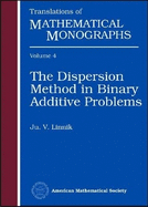 The Dispersion Method in Binary Additive Problems