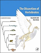 The Dissection of Vertebrates: A Laboratory Manual