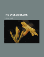 The Dissemblers