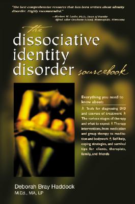 The Dissociative Identity Disorder Sourcebook - Haddock, Deborah Bray