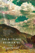 The Distance Between Us: A Memoir