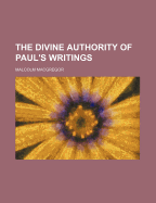 The Divine Authority of Paul's Writings