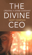 The Divine CEO: Creating a Divine Covenant