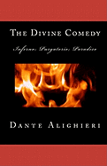 The Divine Comedy: Inferno; Purgatorio; Paradiso