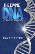 The Divine DNA: Your Identity with Divinity