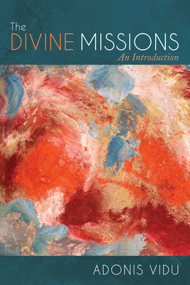 The Divine Missions: An Introduction - Vidu, Adonis