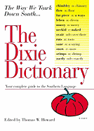 The Dixie Dictionary: Your Complete Guide to the Southern Language