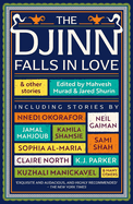 The Djinn Falls in Love and Other Stories