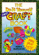 The Do-It-Yourself First Craft Book