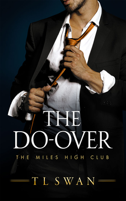 The Do-Over - Swan, T L