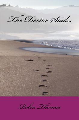 The Doctor Said... - Publishing, Harvest Group (Editor), and Thomas, Robin