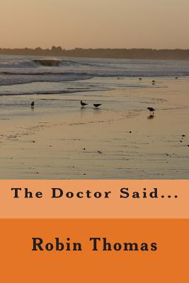 The Doctor Said - Thomas, Robin