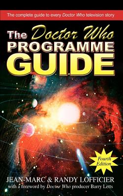 The Doctor Who Programme Guide: Fourth Edition - Jean-Marc, and Lofficier, Randy