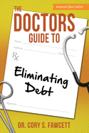 The Doctors Guide to Eliminating Debt