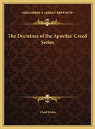 The Doctrines of the Apostles' Creed Series