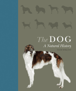 The Dog: A natural history