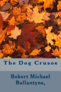 The Dog Crusoe