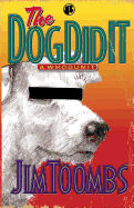 The Dog Did It -- A Whodunit