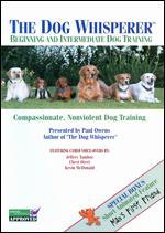 The Dog Whisperer: Beginning and Intermediate Dog Training