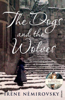 The Dogs and the Wolves - N�mirovsky, Ir�ne, and Smith, Sandra (Translated by)
