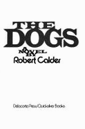 The Dogs - Calder, Robert