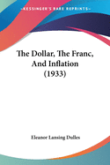The Dollar, The Franc, And Inflation (1933)
